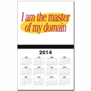 2014 Wall Calendar with "I am the master of my domain" printed on it.