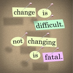 change is difficult